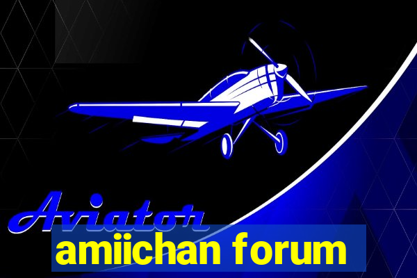 amiichan forum